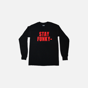 Stay Funky Long Sleeve - Wrestle Boutique